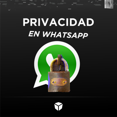 T1 /E01 | Nuevas Políticas en Whatsapp