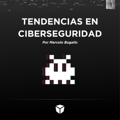 T1 /E07 | Tendencias en ciberseguridad para 2021