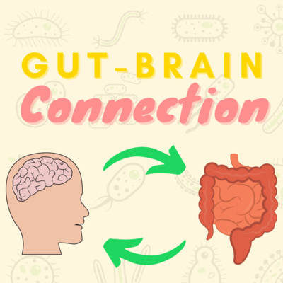 Ep. #10 | Gut-Brain Connection