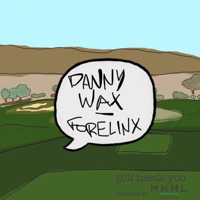 Ep. 20 - Danny Wax