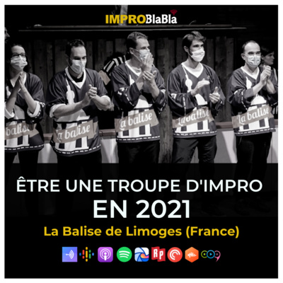 Être une troupe d'impro en 2021 - La Balise de Limoges (France)