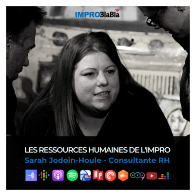 Les ressources humaines de l'improvisation - Sarah Jodoin-Houle (Consultante RH)