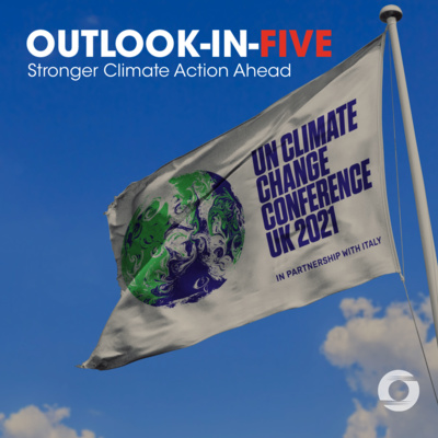 [Outlook-in-Five] Stronger Climate Action Ahead  episode artwork