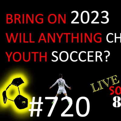 Youth Soccer will remain the same regardless of the year | Happy New Year | E720