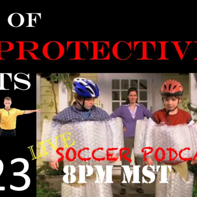 Overprotective Parents Cause & Effect | E723 | Youth Soccer