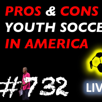 PRO's & CON's of YOUTH SOCCER | E732 | Rick Tilmans