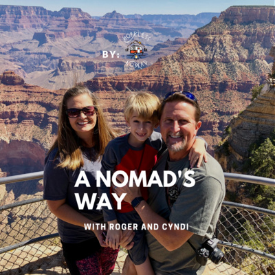 Episode 6, Taking a trip with a RV family to the National Parks with Roger and Cyndi