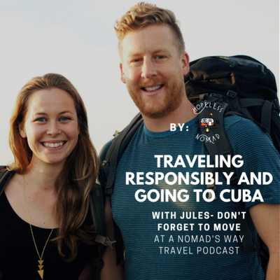 Traveling Responsibly and going to Cuba with Jules - Dontforgettomove.com