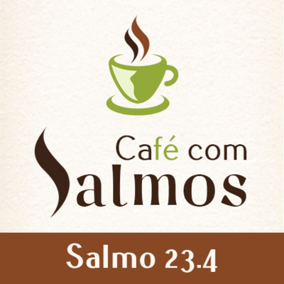 Salmo 23 - Supere o temor diário com confiança.