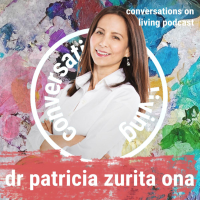 Ep. 61 Dr Patricia Zurita Ona: Overcoming the Perfection Trap