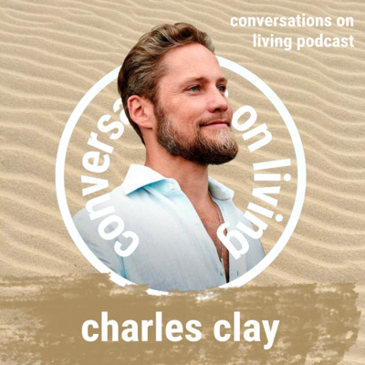 Ep. 70 Charles Clay: Shifting from Consumer to Producer