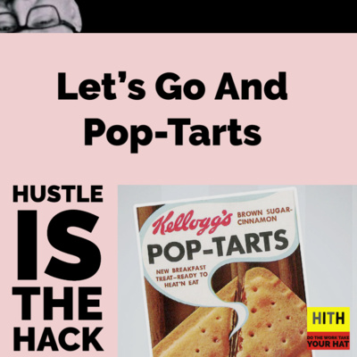 What's Up - What's So - Let's Go And Pop Tarts