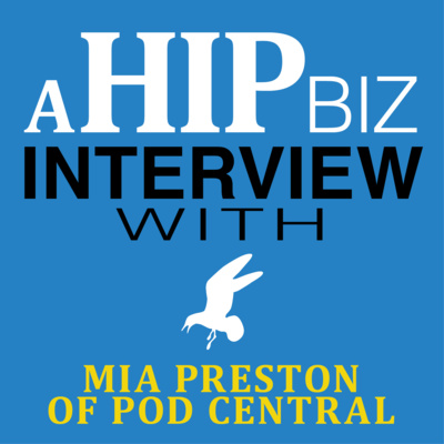 HIP Biz #6 Speaks to Mia Preston