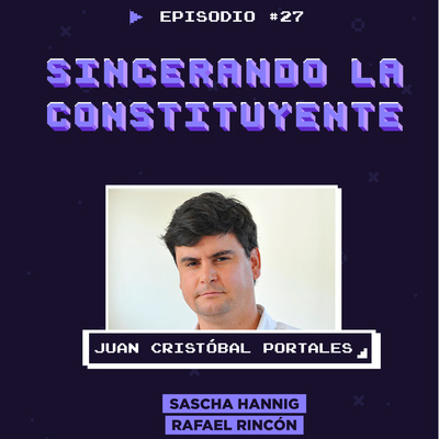 EN EL FIN DEL MUNDO - Sincerando la constituyente con Juan Cristóbal Portales episode artwork