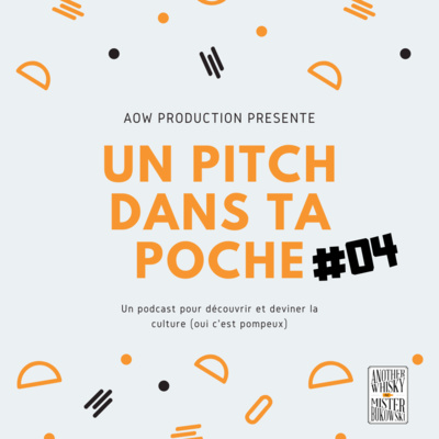 Un pitch dans ta poche #04 La meilleure série de l'histoire 