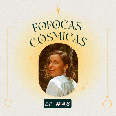 #46 / astrologia sideral e tropical