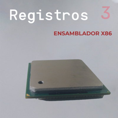 Ensamblador X86 - Parte 3 Registros 