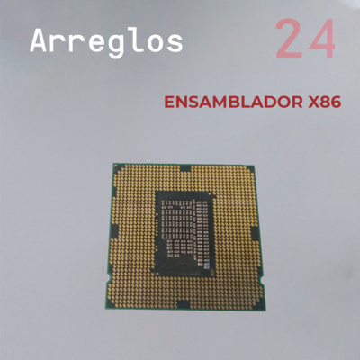 Ensamblador X86 - Parte 24 Arreglos 