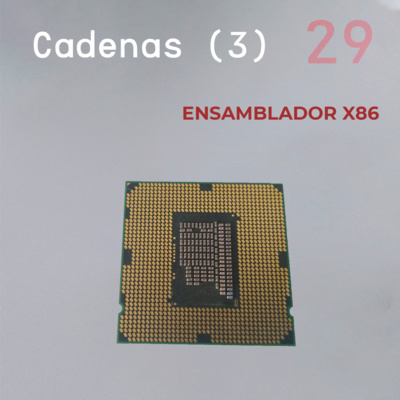Ensamblador X86 - Parte 29 Cadenas (3) 