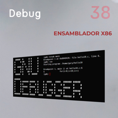 Ensamblador X86 - Parte 38 Debug