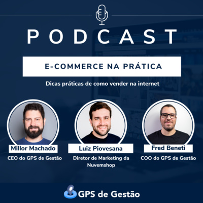 6. E-commerce na prática - Luiz Piovesana - Nuvemshop