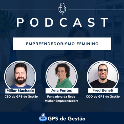 26. Empreendedorismo feminino - Ana Fontes
