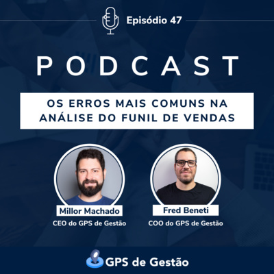 47. Os erros mais comuns na análise do funil de vendas
