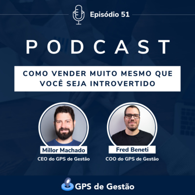 51. Como vender muito mesmo que você seja introvertido