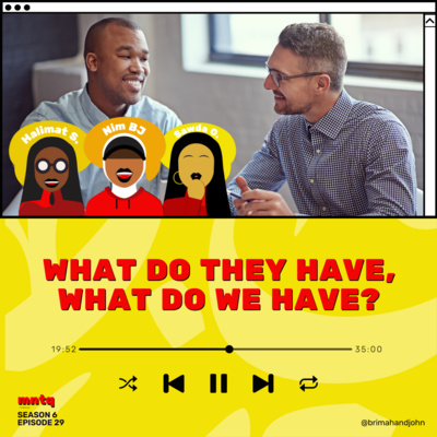 What do they have, what do we have? What do they have, what do we have?