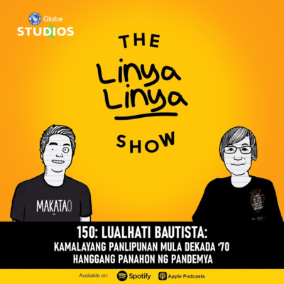 150: LUALHATI BAUTISTA - Kamalayang panlipunan mula Dekada '70 hanggang panahon ng pandemya