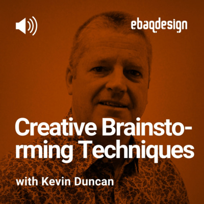 Creative Brainstorming Techniques with Kevin Duncan