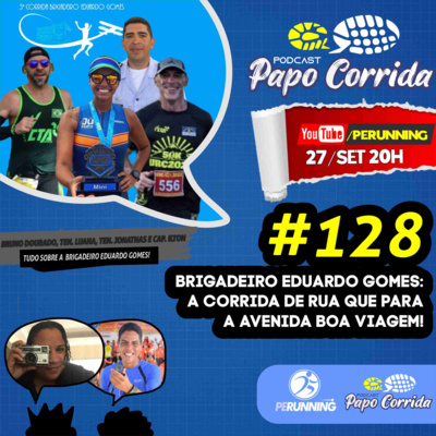 #128 Brigadeiro Eduardo Gomes, a corrida que para a Avenida Boa Viagem!