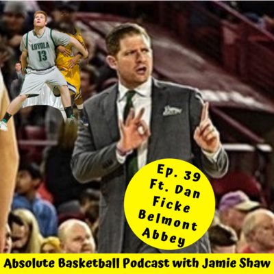 Ep. 39 ft. Dan Ficke - Head Coach Belmont Abbey | "Accountability, Family, R.A.P.I.D., Larry Brown, Rodney Billups & MORE!!