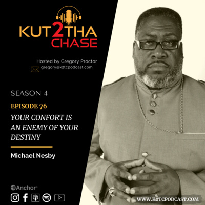 E76 - Your Comfort Is An Enemy To Your Destiny