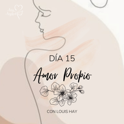 Amor Propio ❤️ día 15