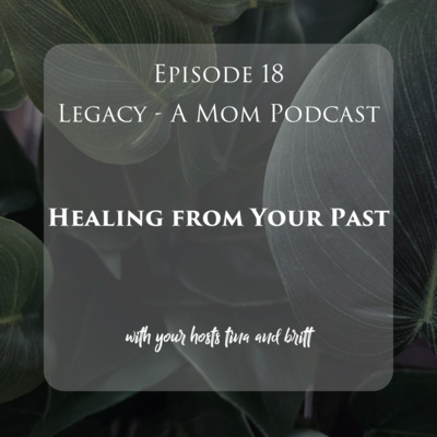 Legacy - A Mom Podcast