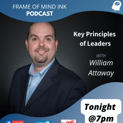 Key Principles of Leadership with William Attaway