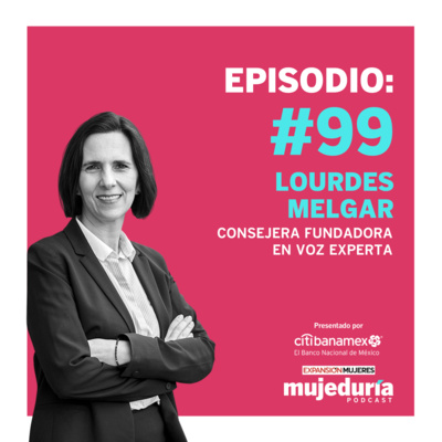 Una sola mujer no es suficiente con Lourdes Melgar, de Voz Experta