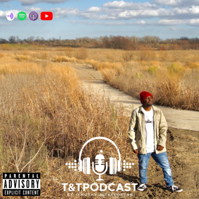 T&T Podcast