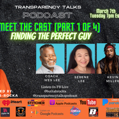 Join me as we get transparent- with the Cast of Finding the Perfect Guy (Part 1 of 4 series)! episode artwork