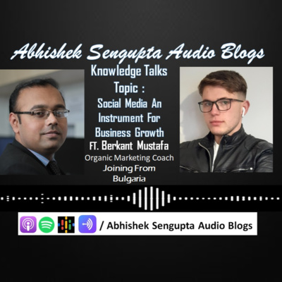 Abhishek Sengupta Audio Blogs