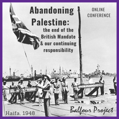 Abandoning Palestine Online Conference: British Police and Security in Palestine - Lord Cope