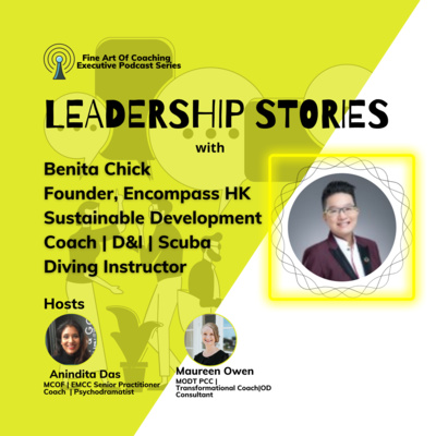 Leadership Stories - Benita Chick, Founder Encompass HK | D&I and Sustainable Development Goals Consultant| Scuba Diving Coach