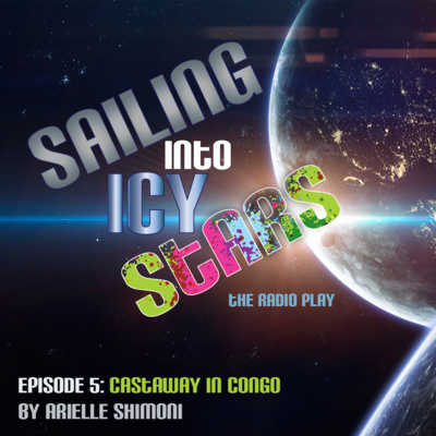 Sailing Into Icy Stars Episode 5: Castaway in Congo