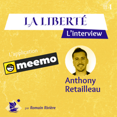  #4 Comment construire une société de libertés avec Anthony Retailleau ? episode artwork