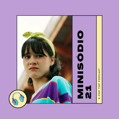 Minisódio 21 - No qual JO1 e NiziU transformam o podcast em J-Pop Top