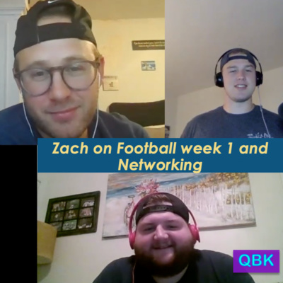 Zack Peskin round 3 - tips for expanding your network, Football week 1 and week 2 predictions