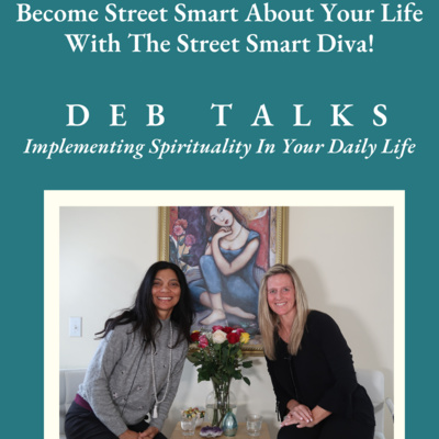 Learning How To Become Street Smart About Your Life with The Street Smart Diva