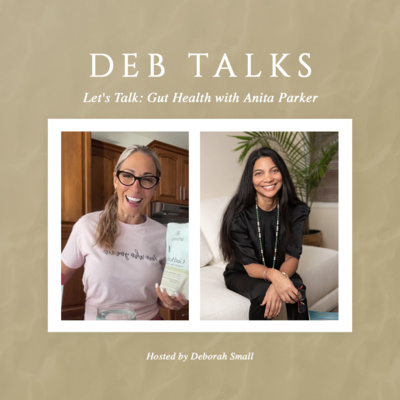 Let's Talk: Gut Health with Anita Parker episode artwork