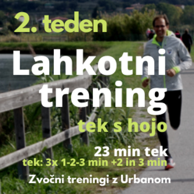 Lahkotni trening 2. teden